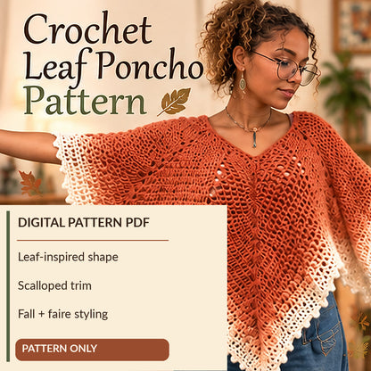 Crochet Leaf Poncho Pattern PDF | Whimsical Fall Cape, Renaissance Faire & Fairy Costume