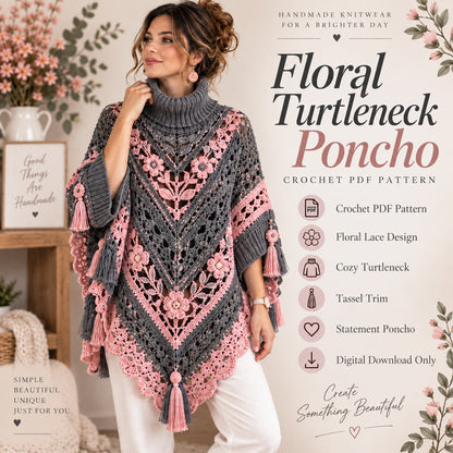 Floral Crochet Poncho Pattern PDF, Turtleneck Flower Poncho with Tassels, Boho Crochet Garment Pattern